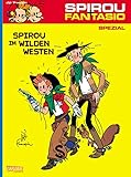 Spirou und Fantasio Spezial 5: Spirou im Wilden Westen (5) by
