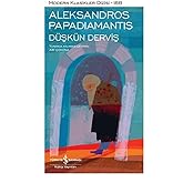 D&uuml;şk&uuml;n Derviş