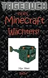 Image de Tagebuch eines Minecraft Wächters! (Tagebuch eines Minecraft Max, Band 4)
