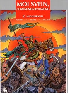 jaquette livre Moi Svein, compagnon d'Hasting, Tome 2 : Méditerranée