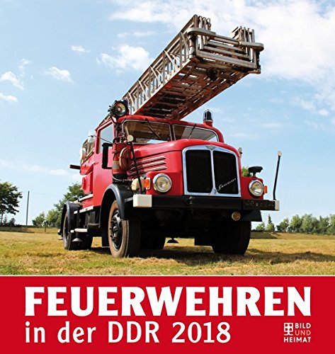 Feuerwehren in der DDR 2018