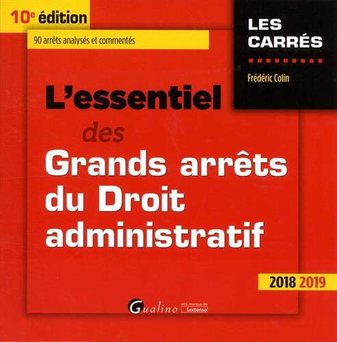 Télécharger L'essentiel des grands arrêts du droit administratif Gratuit
