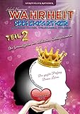 Image de Wahrheit Seelenpartner Teil 2 (karmischer Partner, Zwillingsseele, Dualseele): Die Lernaufgaben der