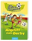 Die Superstürmer - Anpfiff zum Derby (Die Superstürmer 1) by Gerard van Gemert, Mark Janssen
