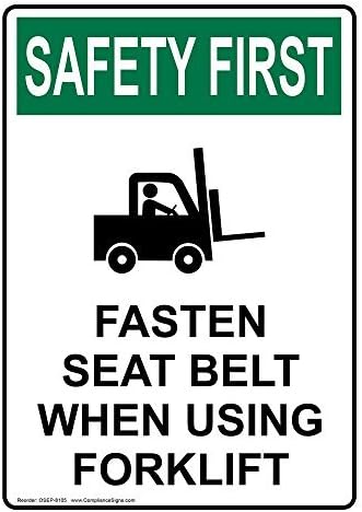 Vertical Aluminum OSHA SAFETY FIRST Fasten Seat Belt When Using Forklift Sign, 14 X 10 in. with English Text and Symbol, White