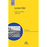 Lumen fidei. Lettera enciclica sulla fede