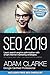 Produktbild SEO 2019 Learn Search Engine Optimization With Smart Internet Marketing Strategies: Learn SEO with smart internet marketing strategies