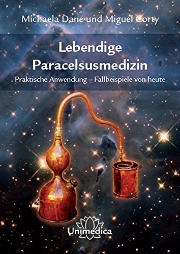 Lebendige Paracelsusmedizin Praktische Anwendung Fallbeispiele Von Heute Michaela Dane Pdf Kozceidrangins