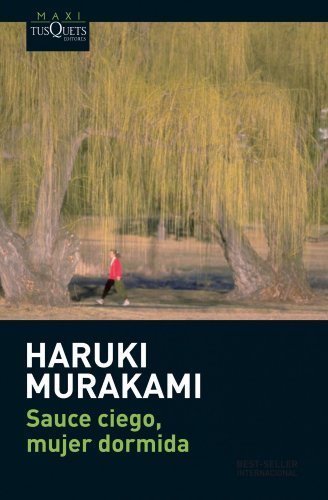 Sauce Ciego, Mujer Dormida by Haruki Murakami (2009-01-01) gratuit Sauce Ciego, Mujer Dormida by Haruki Murakami (2009-01-01) gratuit