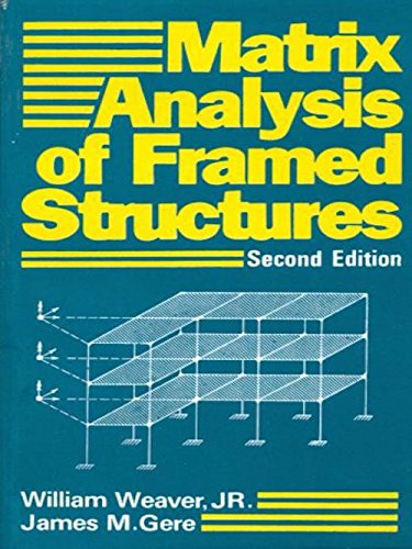 Matrix Analysis Of Framed Structures (English) 2Nd Edition [Paperback] Weaver W