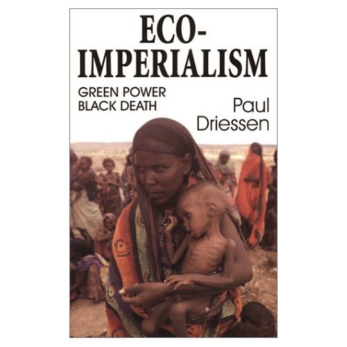 Eco-imperialism: Green Power, Black Death (English Edition) livre