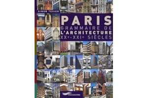 Paris grammaire de l'architecture XXème-XXIème siècles 2009