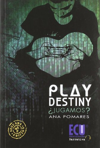 Play Destiny ¿jugamos? (Narrativa (ecu))