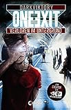 One Exit - Verloren im Untergrund: Vom Macher von TubeClash by darkviktory
