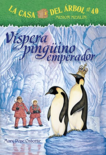 El Regalo del Pinguno Emperador (La Casa Del Arbol Mision Merlin)