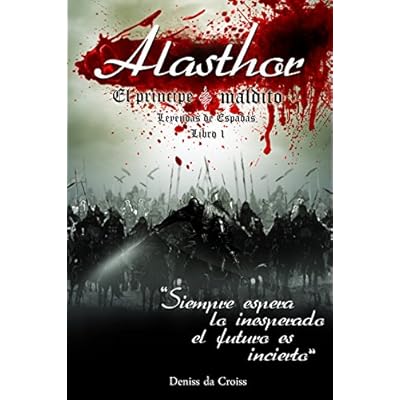 Alasthor El Principe Maldito Leyendas De Espadas N 1 Pdf -