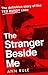 The Stranger Beside Me: The Inside Story of Serial Killer Ted Bundy (New Edition)