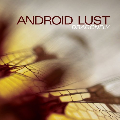 Preisvergleich Produktbild Dragonfly by Android Lust (2005-10-18)
