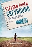 Bücher Neuerscheinungen 2022 - Greyhound - Die große Reise von Steffan Piper