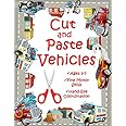 Independently published Cut and Paste Vehicles, Ages 3 to 7, Fine Motor Skills, Hand-Eye Coordination