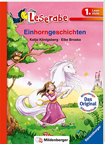 Einhorngeschichten (Leserabe mit Mildenberger Silbenmethode)