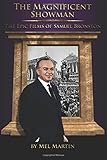 The Magnificent Showman the Epic Films of Samuel Bronston by Mel Martin (2016-07-04) by Mel Martin