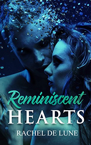 Reminiscent Hearts (English Edition)