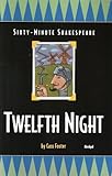 Twelfth Night: Sixty-Minute Shakespeare Series (The Sixty-Minute Shakespeare Series) by