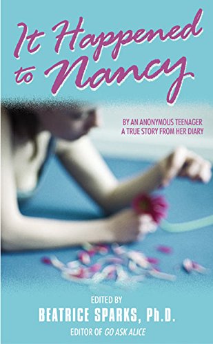 It Happened to Nancy: By an Anonymous Teenager, A True Story from Her Diary: The True Story of a Teenager (Confident Collector)