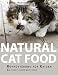 Produktbild Natural Cat Food: Rohfütterung für Katzen - Ein praktischer Leitfaden