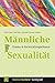 Männliche Sexualität: Drama & Entwicklungschance (MännerLeben kompakt) by 
