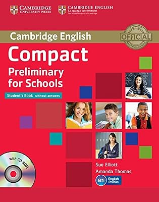 Compact Preliminary for Schools Student's Book without Answers with CD-ROM
