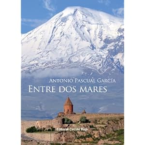 Entre dos mares ( la novela del Genocidio Armenio)