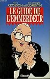 Le guide de l'emmerdeur