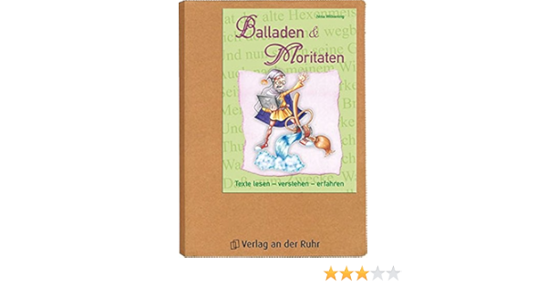 Balladen Und Moritaten Texte Lesen Verstehen Erfahren Amazon De Wilkening Nina Bucher