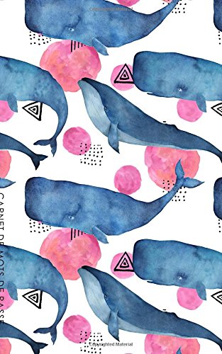 Carnet de Mots de Passe: A5 - 98 Pages - 154 - Watercolor - Baleines francais Carnet de Mots de Passe: A5 - 98 Pages - 154 - Watercolor - Baleines francais