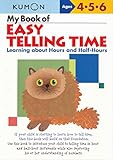 My Book of Easy Telling Time: Learning about Hours and Half-Hours (Kumon Workbooks) by 