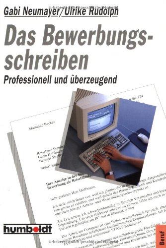 Download Das Bewerbungsschreiben. Professionell und überzeugend Download Das Bewerbungsschreiben. Professionell und überzeugend