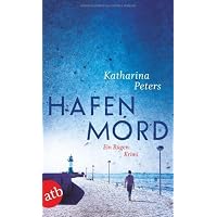 Hafenmord: Ein Rügen-Krimi (Romy Beccare ermittelt, Band 1) von Katharina Peters (20. Februar 2012) Taschenbuch