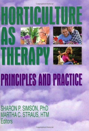 Horticulture as Therapy: Principles and Practice 1st edition by Simson, Sharon, Straus, Martha (1997) Hardcover francais Horticulture as Therapy: Principles and Practice 1st edition by Simson, Sharon, Straus, Martha (1997) Hardcover francais