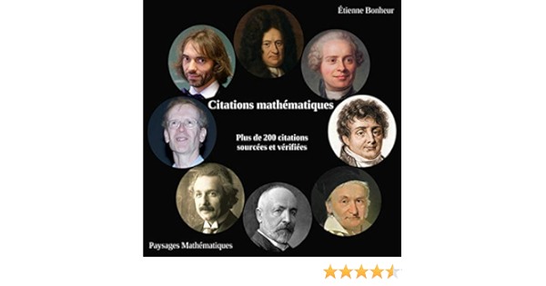 Citations Mathematiques Plus De 0 Citations Sourcees Et Verifiees Bonheur Etienne Amazon Fr Livres
