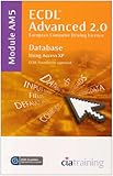 Image de ECDL Advanced Syllabus 2.0 Module AM5 Database Using Access XP