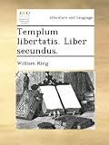 Image de Templum libertatis. Liber secundus.