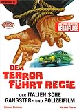Image de Der Terror führt Regie: Der Italienische Gangster- und Polizeifilm 1968 - 1982