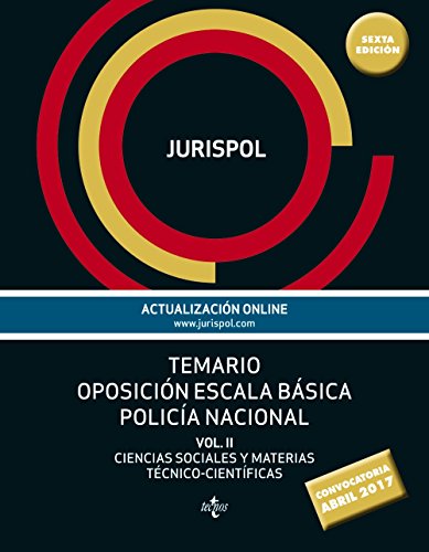 Download Temario oposición escala básica policía nacional: Vol II: Ciencias Sociales y Materias Técnico-Científicas (Derecho - Práctica Jurídica) Download Temario oposición escala básica policía nacional: Vol II: Ciencias Sociales y Materias Técnico-Científicas (Derecho - Práctica Jurídica)