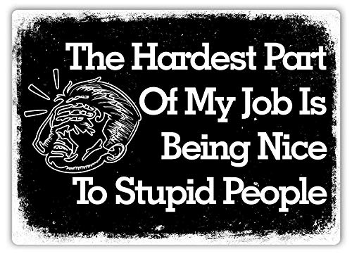 Kia Haop The Hardest Part of My Job - Placa de Metal para Colgar en la Pared, diseño Retro con Texto en inglés The Hardest Part of My Job