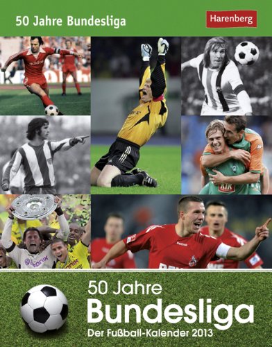 50 Jahre Bundesliga 2013: Der Fußball-Kalender