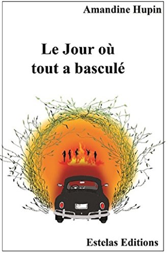 Le Jour où tout a basculé