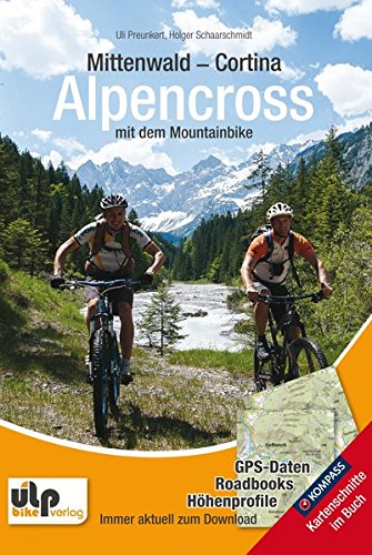 Download Mittenwald - Cortina - Alpencross mit dem Mountainbike Download Mittenwald - Cortina - Alpencross mit dem Mountainbike