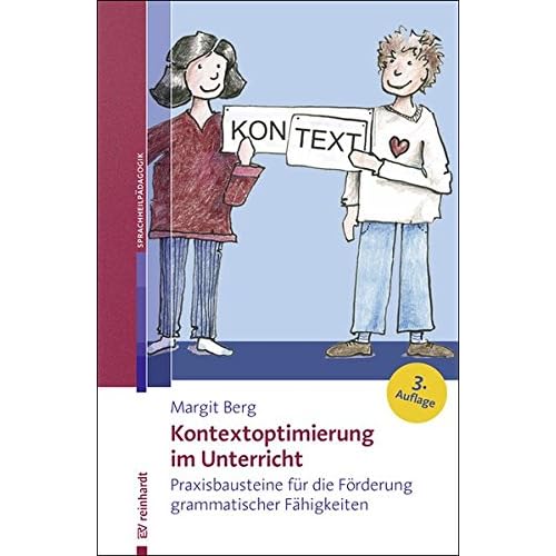 Kontextoptimierung im Unterricht: Praxisbausteine für die Förderung grammatischer Fähigkeiten